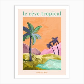 Le Rêve Tropical - Palmtrees Art Print