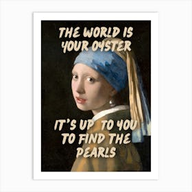 The world is your oyster Vintage Altered Trendy art Art Print