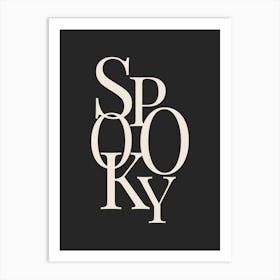 Modern Spooky Typography - White & Black Art Print