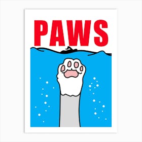 Paws Poster Cat Parody Art Print
