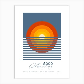 Good Morning Art Print