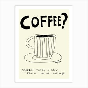 Coffee? Art Print