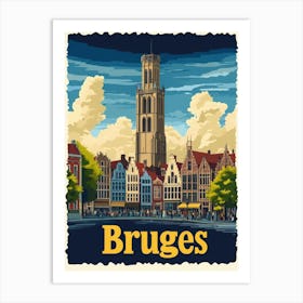 Aihrgdesign A Vintage Travel Poster Of Bruges Featuring The I 154437d0 5fc8 40e0 8829 75c5fcf1bc45 1 Art Print