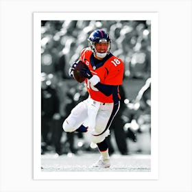 Peyton Manning Of The Denver Broncos Art Print