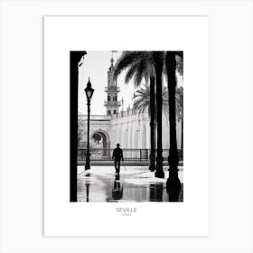 Poster Of Seville, Spain, Black And White Analogue Photography 3 Art Print