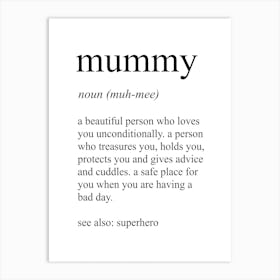 Mummy Definition Meaning Art Print