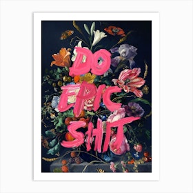 Do Epic S#*t Navy & Pink Art Print