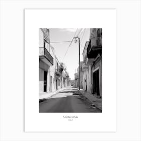 Poster Of Siracusa, Italy, Black And White Photo 4 Art Print