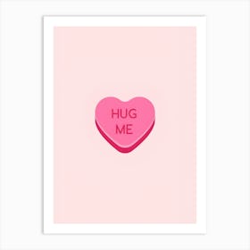 Hug Me Art Print