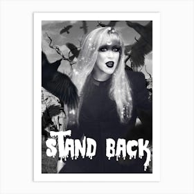 Stand Back Art Print