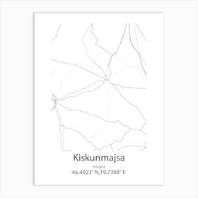 Kiskunmajsa,Hungary Minimalist Map Art Print