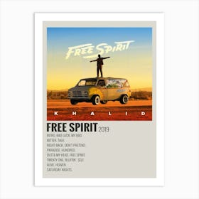 Free Spirit Frees Khalid Free Spirit 2019 Poster 1 Art Print