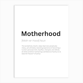 Motherhood Definition Meaning Art Print