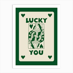 Lucky You Art Print