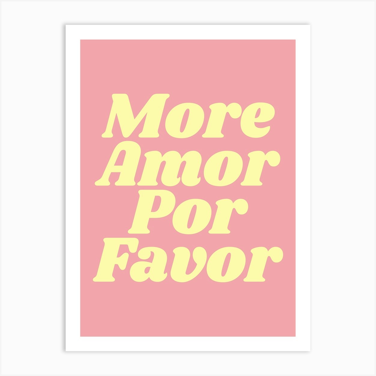 More Amor Por Favor (Pink tone), cool, cute, quote, positive, saying, type, lettering, slogan, love, home, living, bedroom, room , decor Póster