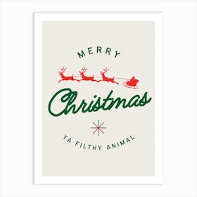 Merry Christmas Ya Filthy Animal Beige & Green Art Print