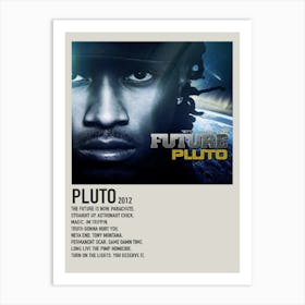 Future Pluto Pluto 2012 Poster Art Print