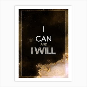I Can And I Will Gold Star Space Motivational Quote Art Print