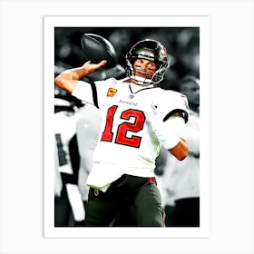 Tom Brady Of The Tampa Bay Buccaneers Art Print