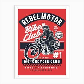 Rebel Motor Club 1 Art Print