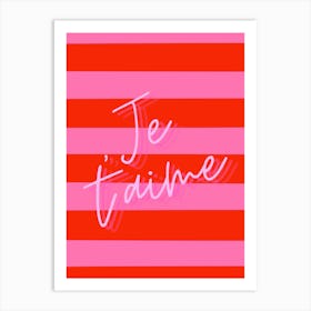 Pink & Red Stripes Je T'aime Art Print