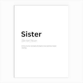 Sister Definition Meaning Art Print