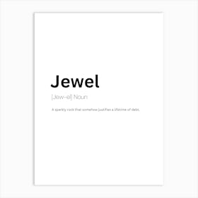 Jewel Definition Meaning Art Print