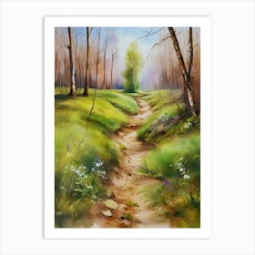 Path In The Woods.Canada's forests. Dirt path. Spring flowers. Forest trees. Artwork. Oil on canvas.10 Art Print