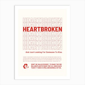 Heartbroken Art Print