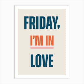 Colourful Typographic Friday I'm In Love Art Print