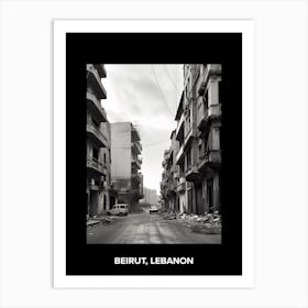 Poster Of Beirut, Lebanon, Mediterranean Black And White Photography Analogue 4 Art Print