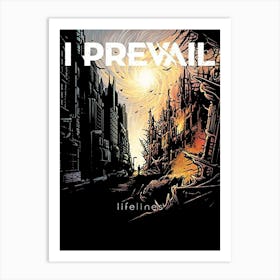 I Prevail - Lifeline Art Print