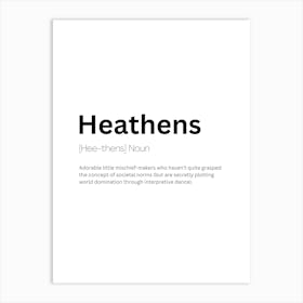 Heathens Definition Meaning 1 Art Print