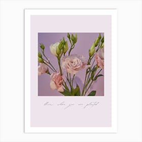 You Are A Flower Art Print