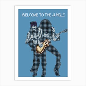 Welcome To The Jungle Axl Roses & Slash Guns N Roses Art Print