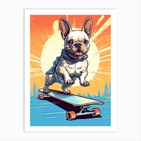 French Bulldog Dog Skateboarding Illustration 4 Art Print