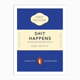 Shit Happens Book Cover Art Print Art Print