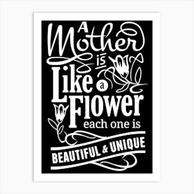 Mother Is Like A Flower Happy Mother's Day 1 Art Print