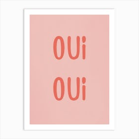 Oui Oui 3 Art Print