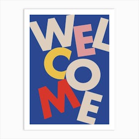 Welcome Home Text Print Art Print