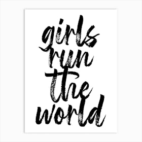 Girls Run The World Art Print