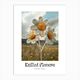 Knitted Flowers Double Daisy 3 Art Print