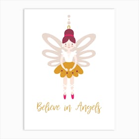 Believe In Angels Art Print