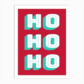 Ho Ho Ho Red and Green Christmas Art Print