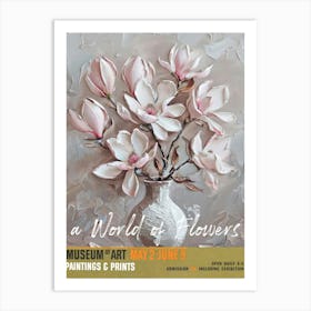 A World Of Flowers, Van Gogh Exhibition Magnolia 1 Art Print