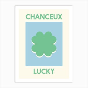 Chanceux Lucky Art Print