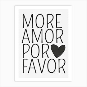 More Amor Por Favor 2 Art Print