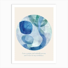 Affirmations I Am A Unique And Valuable Person, And I Trust In My Worthiness Art Print