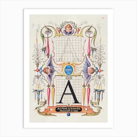 Guide For Constructing The Letter A From Mira Calligraphiae Monumenta, Joris Hoefnagel Art Print