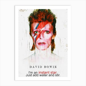 David Bowie Quotes I M An Instant Star Art Print